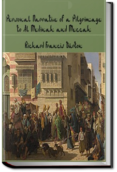 Personal Narrative of a Pilgrimage to Al-Madinah and Mecca - Volume 1 | Sir Richard Francis Burton